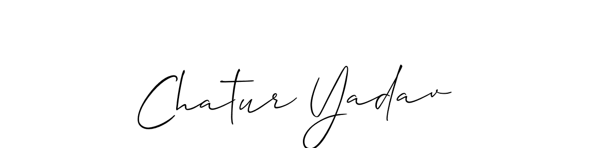 Also we have Chatur Yadav name is the best signature style. Create professional handwritten signature collection using Allison_Script autograph style. Chatur Yadav signature style 2 images and pictures png