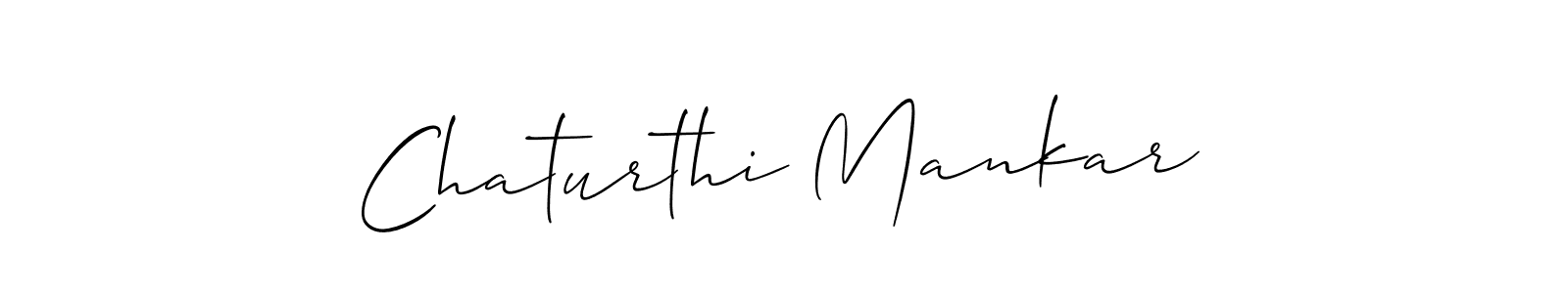 Create a beautiful signature design for name Chaturthi Mankar. With this signature (Allison_Script) fonts, you can make a handwritten signature for free. Chaturthi Mankar signature style 2 images and pictures png