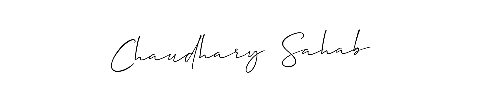 Use a signature maker to create a handwritten signature online. With this signature software, you can design (Allison_Script) your own signature for name Chaudhary  Sahab. Chaudhary  Sahab signature style 2 images and pictures png