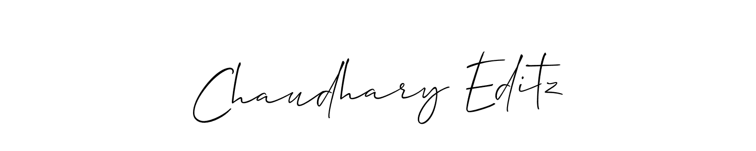Design your own signature with our free online signature maker. With this signature software, you can create a handwritten (Allison_Script) signature for name Chaudhary Editz. Chaudhary Editz signature style 2 images and pictures png