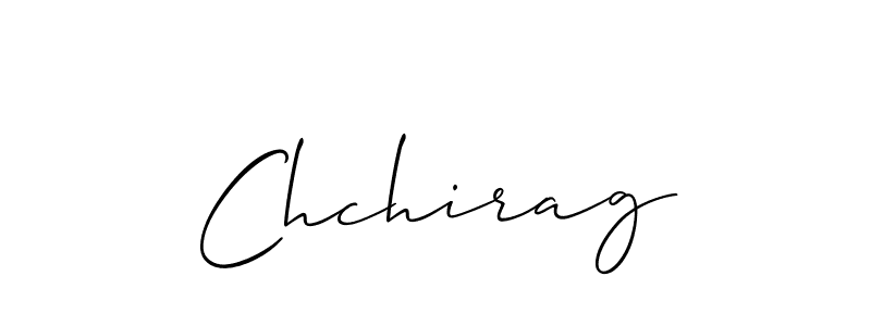 The best way (Allison_Script) to make a short signature is to pick only two or three words in your name. The name Chchirag include a total of six letters. For converting this name. Chchirag signature style 2 images and pictures png