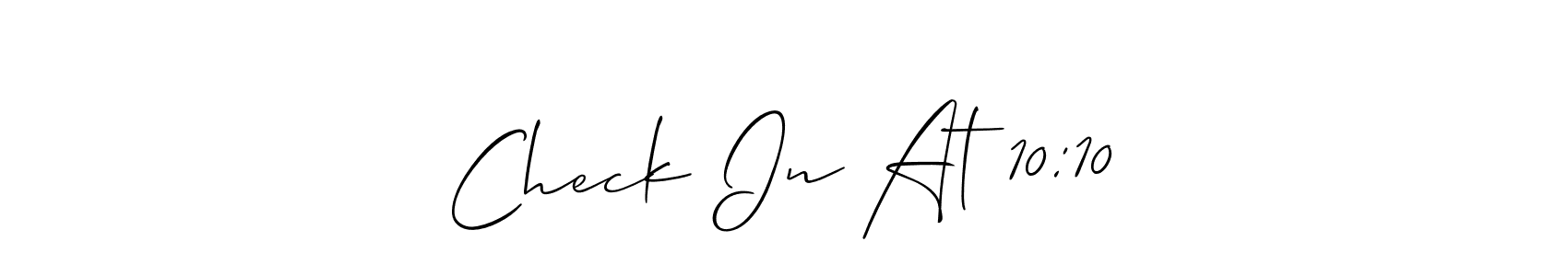 Also we have Check In At 10:10 name is the best signature style. Create professional handwritten signature collection using Allison_Script autograph style. Check In At 10:10 signature style 2 images and pictures png