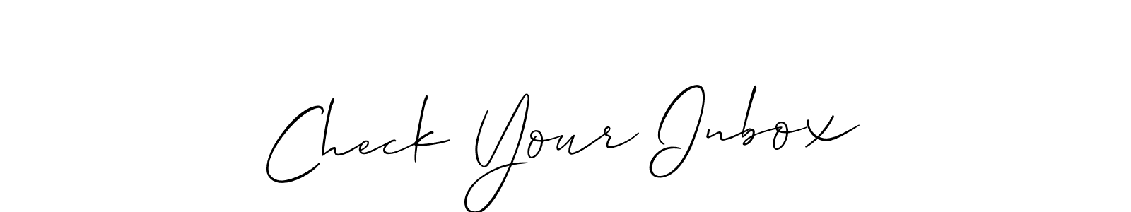 Also we have Check Your Inbox name is the best signature style. Create professional handwritten signature collection using Allison_Script autograph style. Check Your Inbox signature style 2 images and pictures png