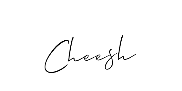 Best and Professional Signature Style for Cheesh. Allison_Script Best Signature Style Collection. Cheesh signature style 2 images and pictures png
