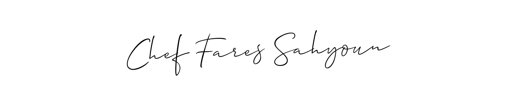 Also we have Chef Fares Sahyoun name is the best signature style. Create professional handwritten signature collection using Allison_Script autograph style. Chef Fares Sahyoun signature style 2 images and pictures png