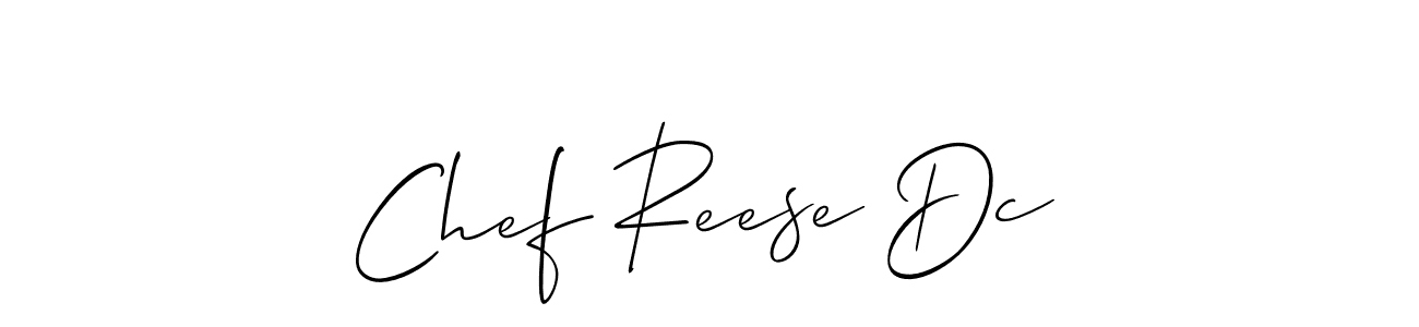 It looks lik you need a new signature style for name Chef Reese Dc. Design unique handwritten (Allison_Script) signature with our free signature maker in just a few clicks. Chef Reese Dc signature style 2 images and pictures png