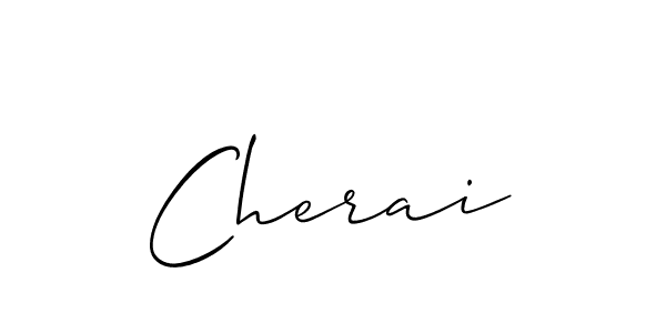 Use a signature maker to create a handwritten signature online. With this signature software, you can design (Allison_Script) your own signature for name Cherai. Cherai signature style 2 images and pictures png