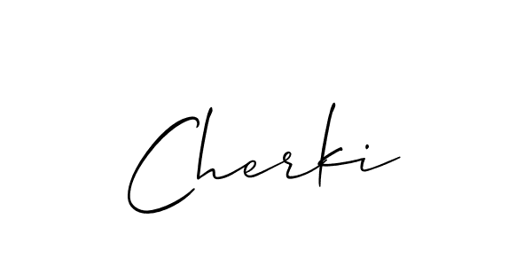 Design your own signature with our free online signature maker. With this signature software, you can create a handwritten (Allison_Script) signature for name Cherki. Cherki signature style 2 images and pictures png