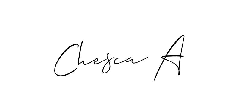 How to make Chesca A name signature. Use Allison_Script style for creating short signs online. This is the latest handwritten sign. Chesca A signature style 2 images and pictures png