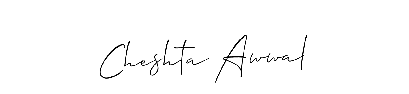 How to make Cheshta Awwal signature? Allison_Script is a professional autograph style. Create handwritten signature for Cheshta Awwal name. Cheshta Awwal signature style 2 images and pictures png