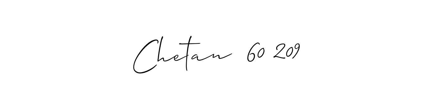 Design your own signature with our free online signature maker. With this signature software, you can create a handwritten (Allison_Script) signature for name Chetan  60 209. Chetan  60 209 signature style 2 images and pictures png