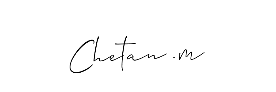 How to make Chetan .m signature? Allison_Script is a professional autograph style. Create handwritten signature for Chetan .m name. Chetan .m signature style 2 images and pictures png