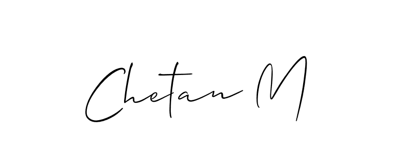 You should practise on your own different ways (Allison_Script) to write your name (Chetan M) in signature. don't let someone else do it for you. Chetan M signature style 2 images and pictures png