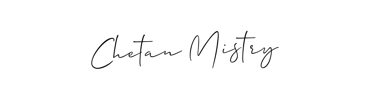 How to make Chetan Mistry signature? Allison_Script is a professional autograph style. Create handwritten signature for Chetan Mistry name. Chetan Mistry signature style 2 images and pictures png
