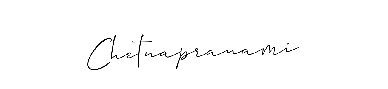 Also we have Chetnapranami name is the best signature style. Create professional handwritten signature collection using Allison_Script autograph style. Chetnapranami signature style 2 images and pictures png