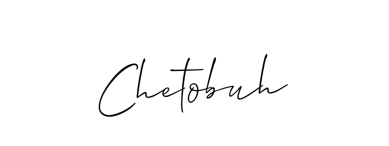 Use a signature maker to create a handwritten signature online. With this signature software, you can design (Allison_Script) your own signature for name Chetobuh. Chetobuh signature style 2 images and pictures png