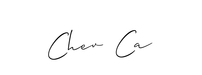 Similarly Allison_Script is the best handwritten signature design. Signature creator online .You can use it as an online autograph creator for name Chev  Ca. Chev  Ca signature style 2 images and pictures png