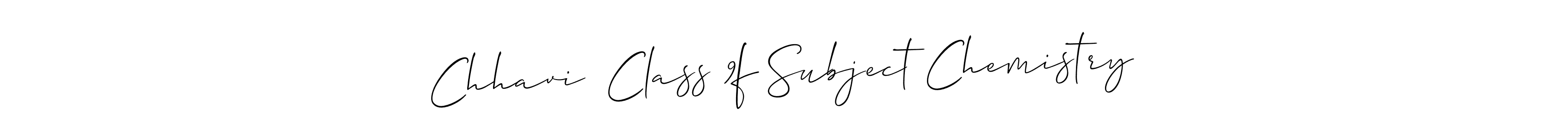 How to Draw Chhavi  Class 9f Subject Chemistry signature style? Allison_Script is a latest design signature styles for name Chhavi  Class 9f Subject Chemistry. Chhavi  Class 9f Subject Chemistry signature style 2 images and pictures png
