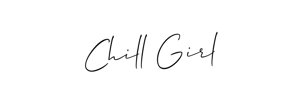 You should practise on your own different ways (Allison_Script) to write your name (Chill Girl) in signature. don't let someone else do it for you. Chill Girl signature style 2 images and pictures png