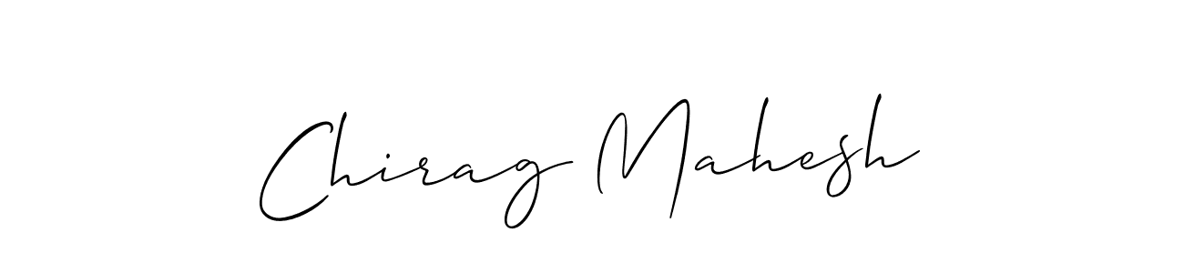 Use a signature maker to create a handwritten signature online. With this signature software, you can design (Allison_Script) your own signature for name Chirag Mahesh. Chirag Mahesh signature style 2 images and pictures png