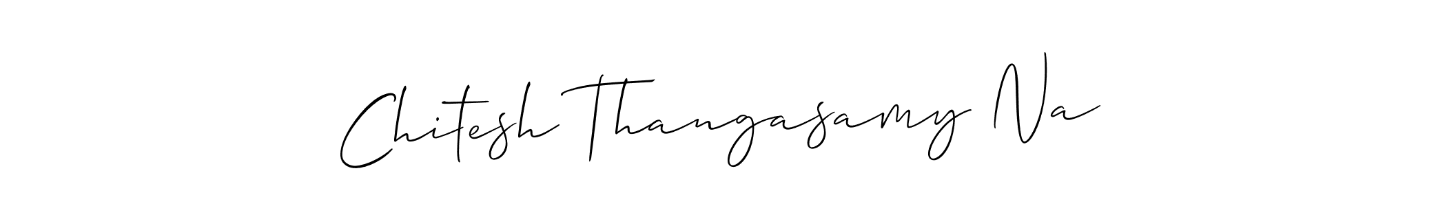 It looks lik you need a new signature style for name Chitesh Thangasamy Na. Design unique handwritten (Allison_Script) signature with our free signature maker in just a few clicks. Chitesh Thangasamy Na signature style 2 images and pictures png