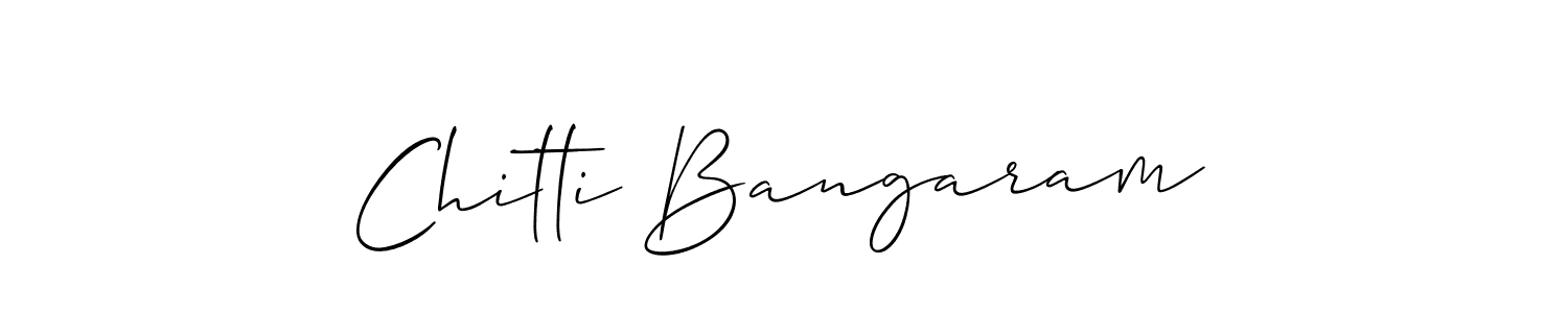 Make a beautiful signature design for name Chitti Bangaram. Use this online signature maker to create a handwritten signature for free. Chitti Bangaram signature style 2 images and pictures png