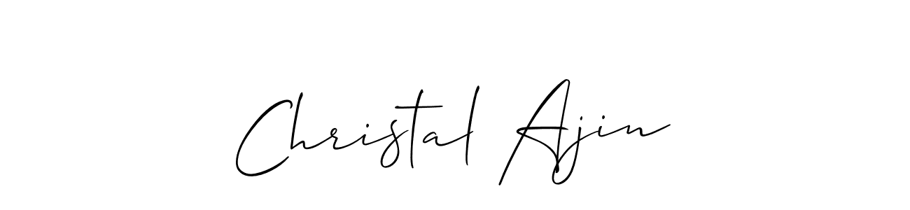 Make a beautiful signature design for name Christal Ajin. With this signature (Allison_Script) style, you can create a handwritten signature for free. Christal Ajin signature style 2 images and pictures png