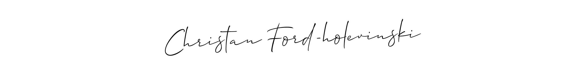 Use a signature maker to create a handwritten signature online. With this signature software, you can design (Allison_Script) your own signature for name Christan Ford-holevinski. Christan Ford-holevinski signature style 2 images and pictures png