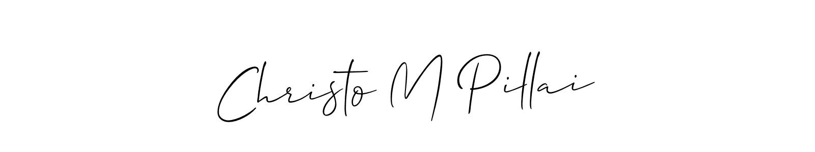 Make a beautiful signature design for name Christo M Pillai. With this signature (Allison_Script) style, you can create a handwritten signature for free. Christo M Pillai signature style 2 images and pictures png