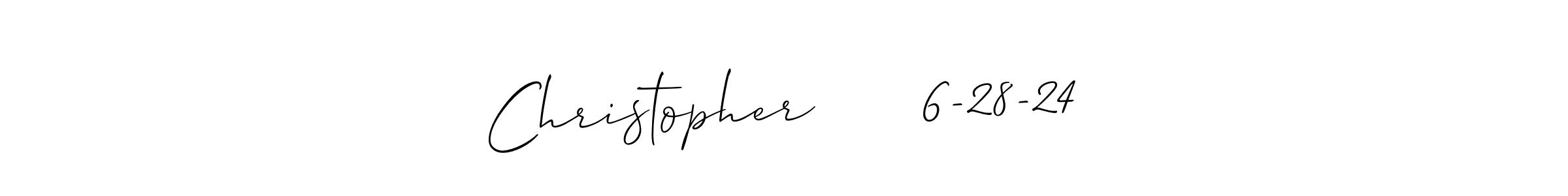 How to make Christopher      6-28-24 signature? Allison_Script is a professional autograph style. Create handwritten signature for Christopher      6-28-24 name. Christopher      6-28-24 signature style 2 images and pictures png