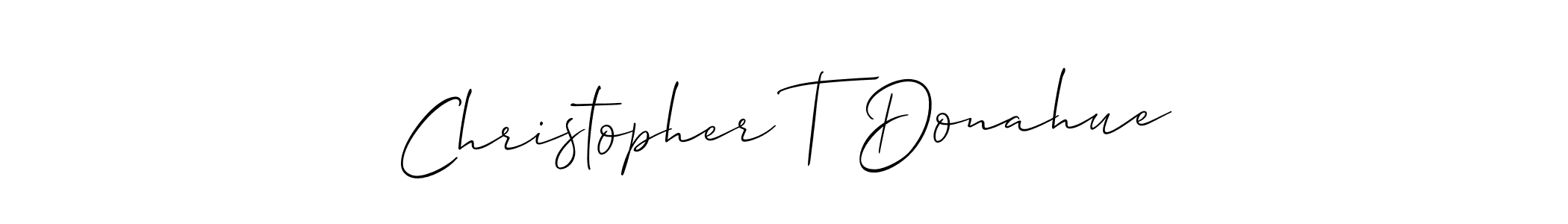 Create a beautiful signature design for name Christopher T Donahue. With this signature (Allison_Script) fonts, you can make a handwritten signature for free. Christopher T Donahue signature style 2 images and pictures png