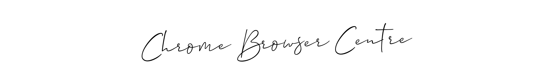 How to make Chrome Browser Centre signature? Allison_Script is a professional autograph style. Create handwritten signature for Chrome Browser Centre name. Chrome Browser Centre signature style 2 images and pictures png