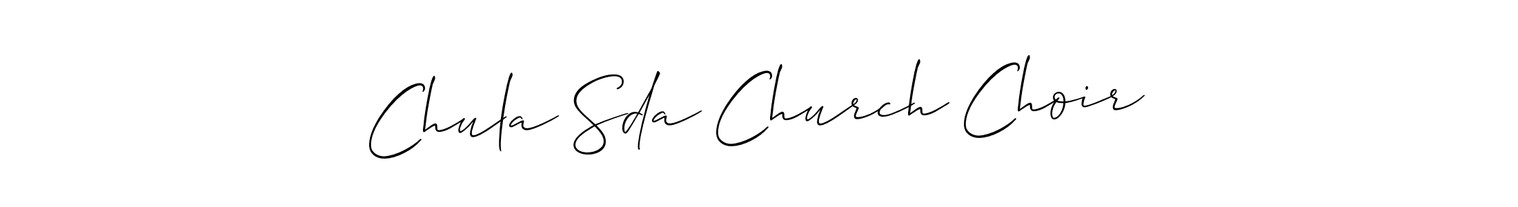 It looks lik you need a new signature style for name Chula Sda Church Choir. Design unique handwritten (Allison_Script) signature with our free signature maker in just a few clicks. Chula Sda Church Choir signature style 2 images and pictures png