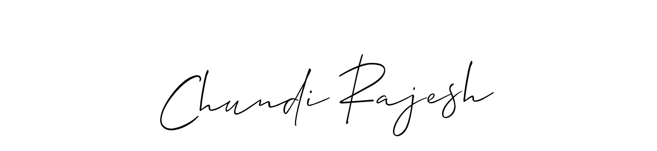 Make a beautiful signature design for name Chundi Rajesh. With this signature (Allison_Script) style, you can create a handwritten signature for free. Chundi Rajesh signature style 2 images and pictures png
