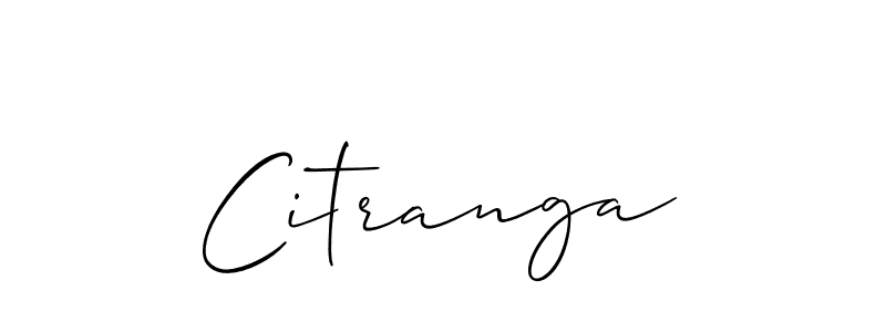 Make a beautiful signature design for name Citranga. Use this online signature maker to create a handwritten signature for free. Citranga signature style 2 images and pictures png