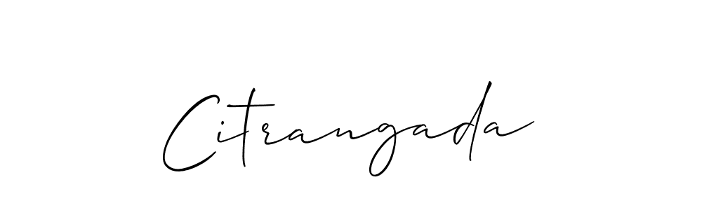 The best way (Allison_Script) to make a short signature is to pick only two or three words in your name. The name Citrangada include a total of six letters. For converting this name. Citrangada signature style 2 images and pictures png