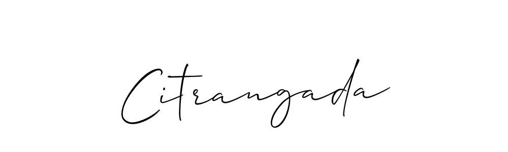 The best way (Allison_Script) to make a short signature is to pick only two or three words in your name. The name Citrangada include a total of six letters. For converting this name. Citrangada signature style 2 images and pictures png