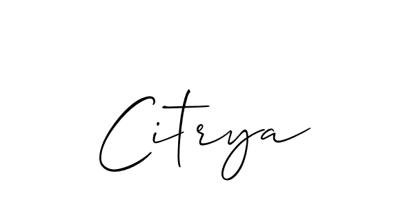 Make a beautiful signature design for name Citrya. With this signature (Allison_Script) style, you can create a handwritten signature for free. Citrya signature style 2 images and pictures png