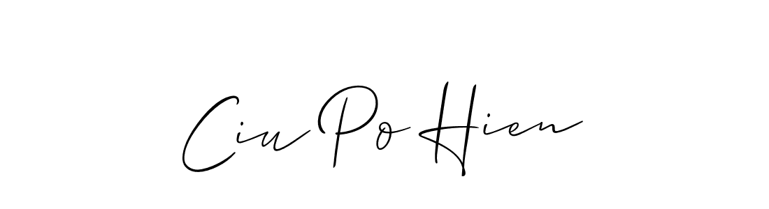 Also we have Ciu Po Hien name is the best signature style. Create professional handwritten signature collection using Allison_Script autograph style. Ciu Po Hien signature style 2 images and pictures png