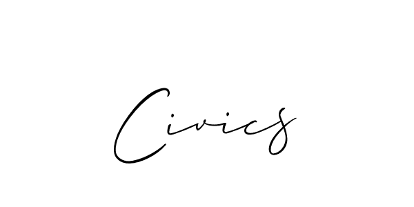 Create a beautiful signature design for name Civics. With this signature (Allison_Script) fonts, you can make a handwritten signature for free. Civics signature style 2 images and pictures png