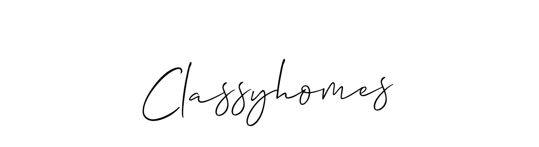 Also we have Classyhomes name is the best signature style. Create professional handwritten signature collection using Allison_Script autograph style. Classyhomes signature style 2 images and pictures png