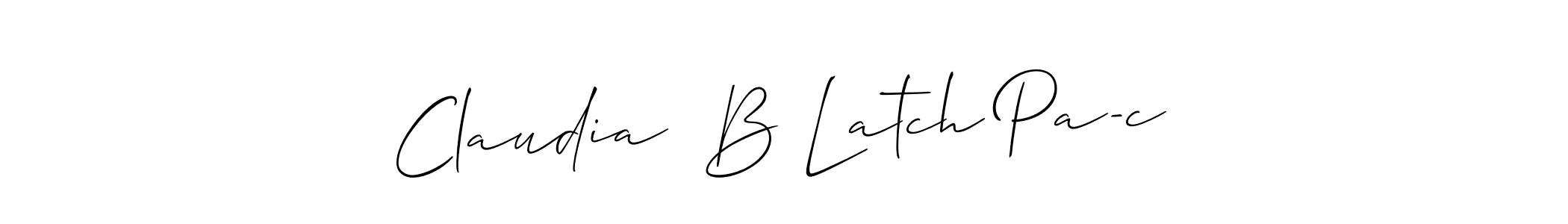 if you are searching for the best signature style for your name Claudia  B Latch Pa-c. so please give up your signature search. here we have designed multiple signature styles  using Allison_Script. Claudia  B Latch Pa-c signature style 2 images and pictures png