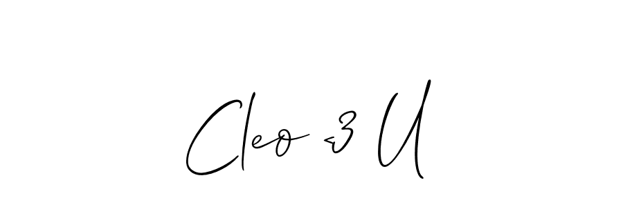 You should practise on your own different ways (Allison_Script) to write your name (Cleo <3 U) in signature. don't let someone else do it for you. Cleo <3 U signature style 2 images and pictures png