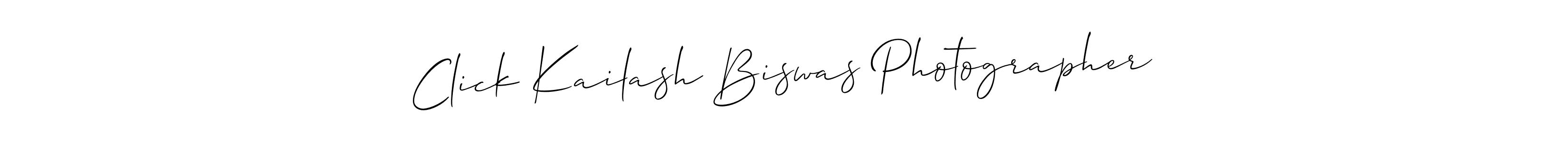 Make a beautiful signature design for name Click Kailash Biswas Photographer. With this signature (Allison_Script) style, you can create a handwritten signature for free. Click Kailash Biswas Photographer signature style 2 images and pictures png