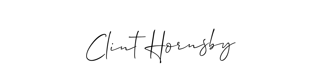 Make a beautiful signature design for name Clint Hornsby. With this signature (Allison_Script) style, you can create a handwritten signature for free. Clint Hornsby signature style 2 images and pictures png