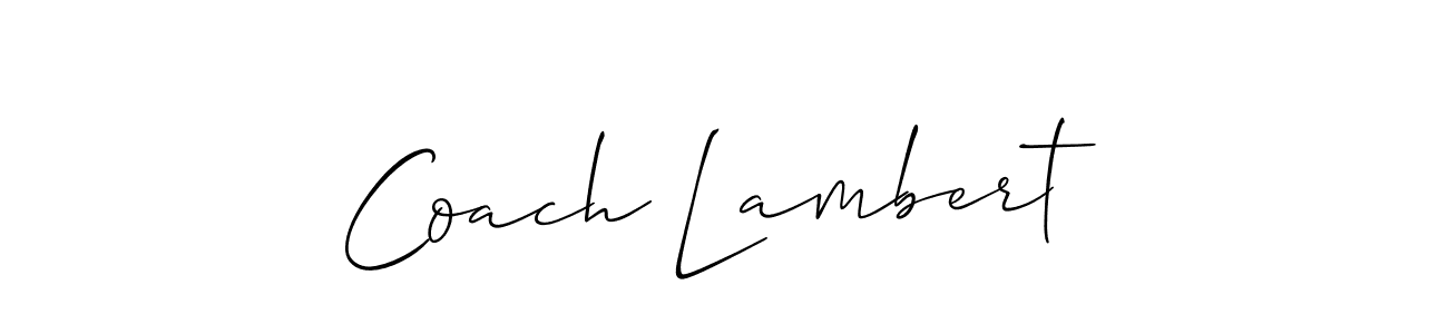 Similarly Allison_Script is the best handwritten signature design. Signature creator online .You can use it as an online autograph creator for name Coach Lambert. Coach Lambert signature style 2 images and pictures png