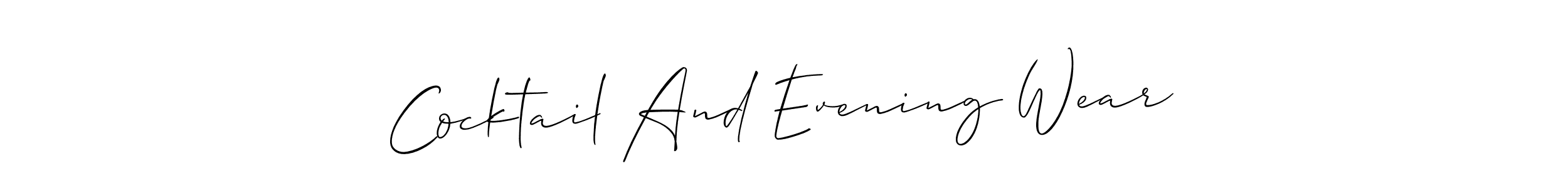 The best way (Allison_Script) to make a short signature is to pick only two or three words in your name. The name Cocktail And Evening Wear include a total of six letters. For converting this name. Cocktail And Evening Wear signature style 2 images and pictures png