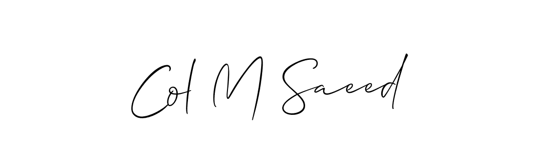 Also You can easily find your signature by using the search form. We will create Col M Saeed name handwritten signature images for you free of cost using Allison_Script sign style. Col M Saeed signature style 2 images and pictures png
