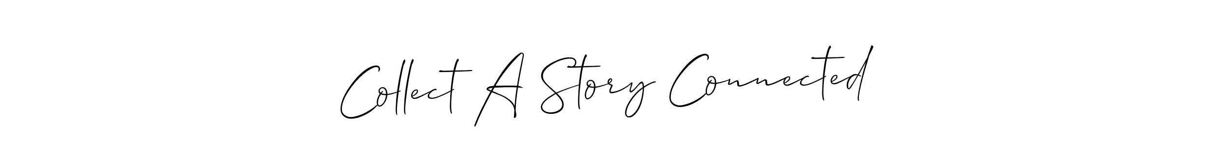 How to Draw Collect A Story Connected signature style? Allison_Script is a latest design signature styles for name Collect A Story Connected. Collect A Story Connected signature style 2 images and pictures png