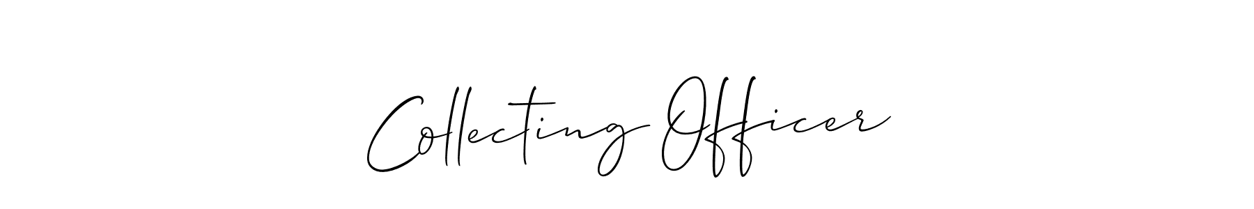This is the best signature style for the Collecting Officer name. Also you like these signature font (Allison_Script). Mix name signature. Collecting Officer signature style 2 images and pictures png